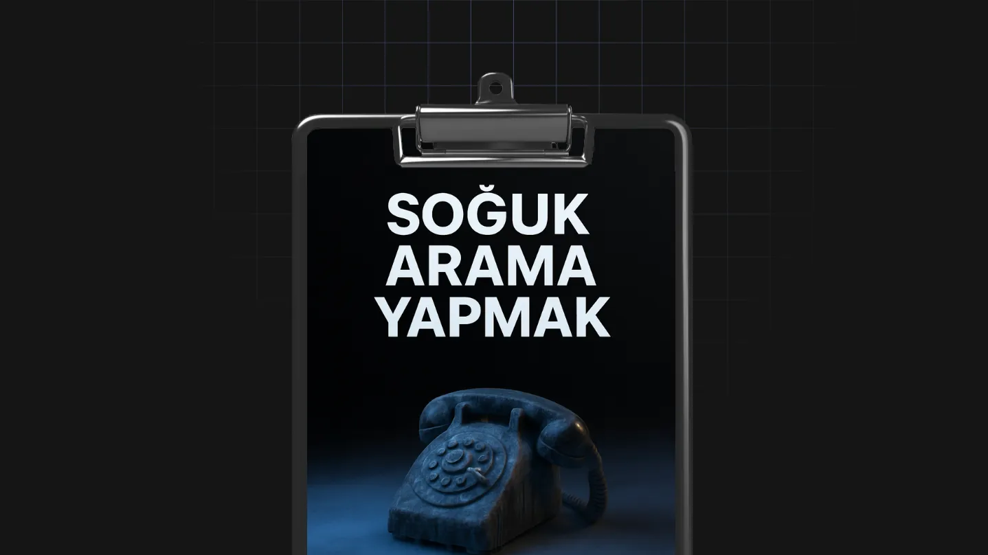 Soğuk Arama Yapmak